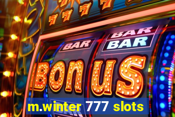 m.winter 777 slots